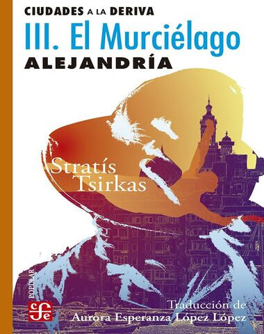 CIUDADES A LA DERIVA III MURCIELAGO /CPO