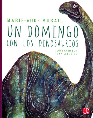 UN DOMINGO CON LOS DINOSAURIOS /ORIV