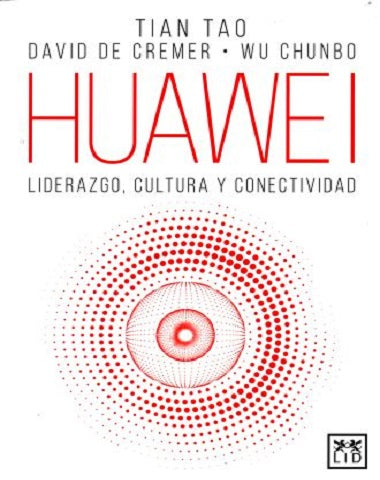 HUAWEI LIDERAZGO CULTURA Y CONECTIVIDAD