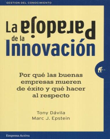 PARADOJA DE LA INNOVACION. LA