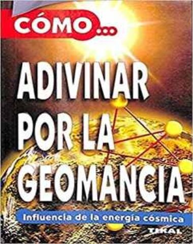 COMO ADIVINAR POR LA GEOMANCIA