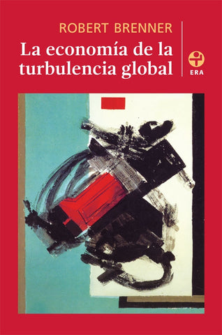 ECONOMIA DE LA TURBULENCIA GLOBAL