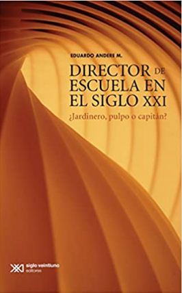 DIRECTOR DE ESCUELA EN EL SIGLO XXI