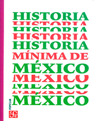 HISTORIA MINIMA DE MEXICO /CPO