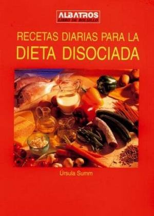 RECETAS DIARIAS PARA LA DIETA DISOCIADA