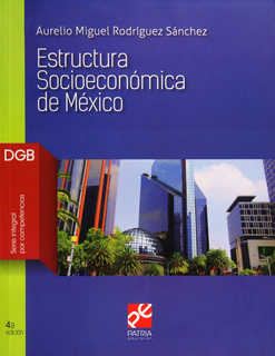 ESTRUCTURA SOCIOECONOMICA DE MEXICO DGB