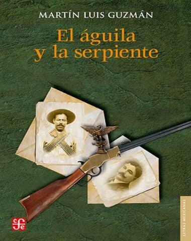 AGUILA Y LA SERPIENTE, EL