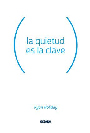 QUIETUD ES LA CLAVE, LA