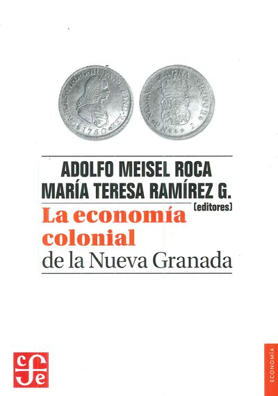ECONOMIA COLONIAL DE LA NUEVA GRANADA