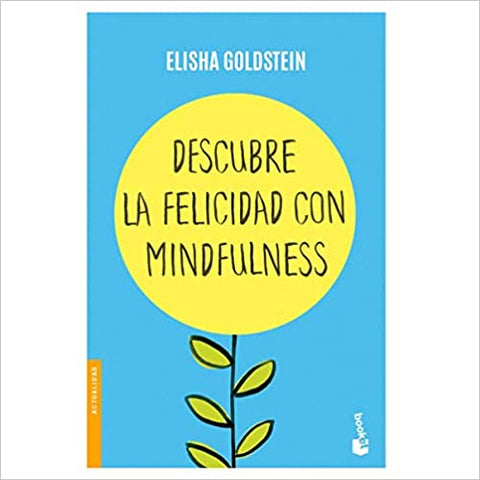 DESCUBRE LA FELICIDAD CON MIDFULNES