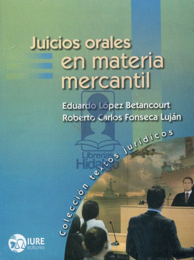 JUICIOS ORALES EN MATERIA MERCANTIL