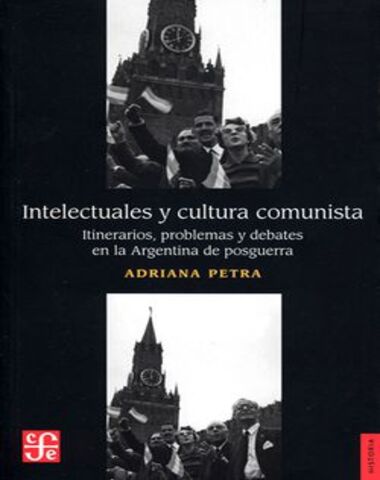 INTELECUTALES Y CULTURA COMUNISTA