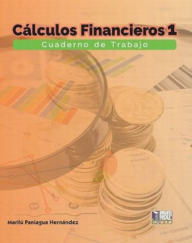 CALCULOS FINANCIEROS I CUADERNO DE TRABA