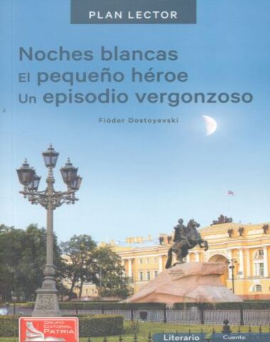 NOCHES BLANCAS / PEQUEÑO HEROE / UN EPIS