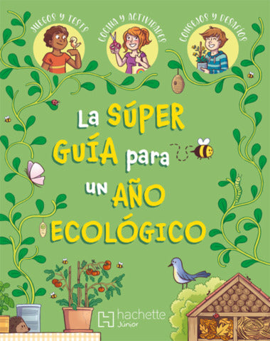 SUPER GUIA PARA UN AÑO ECOLOGICO, LA