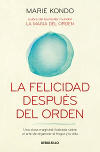 FELICIDAD DESPUES DEL ORDEN