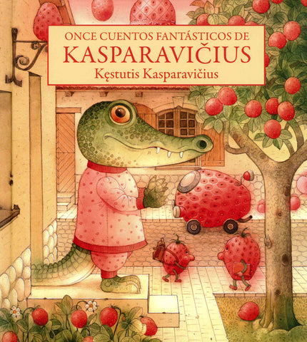 ONCE CUENTOS FANTASTICOS DE KASPARAVICIU