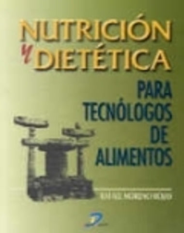 NUTRICION Y DIETETICA PARA TECNOLOGOS DE