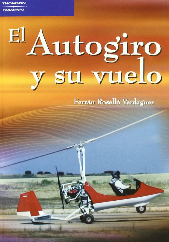 AUTOGIRO Y US VUELO, EL