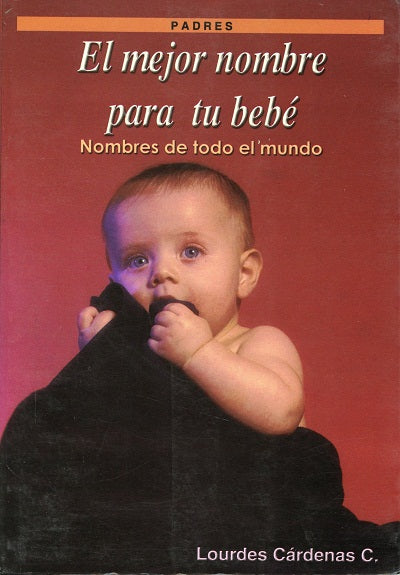 MEJOR NOMBRE PARA TU BEBE, EL