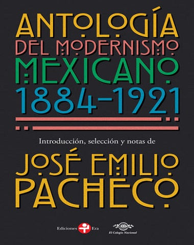 ANTOLOGIA DEL MODERNISMO MEXICANO 1884-1