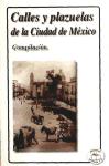 CALLES Y PLAZUELAS DE LA CUIDAD DE MEXIC