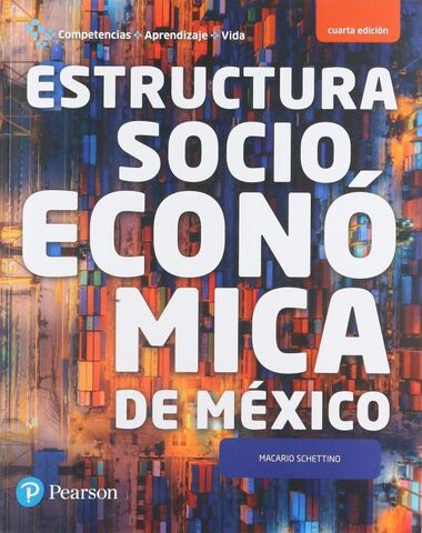 ESTRUCTURA SOCIOECONOMICA DE MEXICO