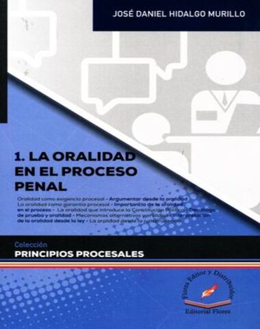 ORALIDAD EN EL PROCESO PENAL 1, LA