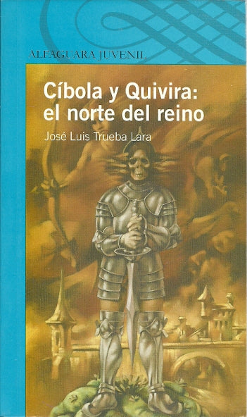 CIBOLA Y QUIVIRA EL NORTE DEL RE /LQAZ