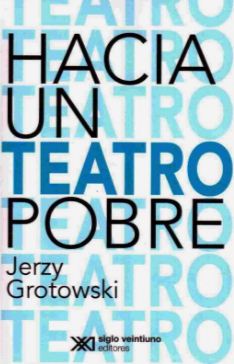 HACIA UN TEATRO POBRE