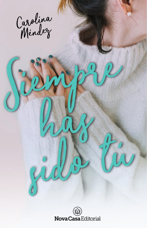 SIEMPRE HAS SIDO TU