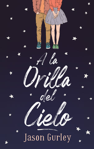 A LA ORILLA DEL CIELO