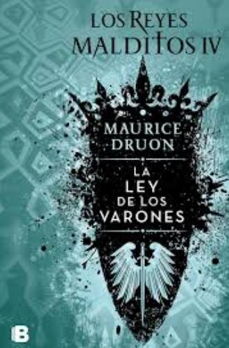 REYES MALDITOS IV LEY DE LOS VARONES