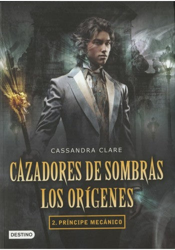 CAZADORES DE SOMBRAS ORIGENES 2 PRINCIPE