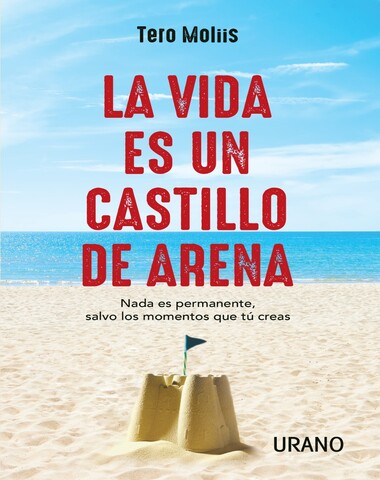 VIDA ES UN CASTILLO DE ARENA, LA