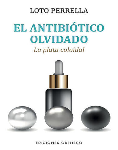 ANTIBIOTICO OLVIDADO, EL