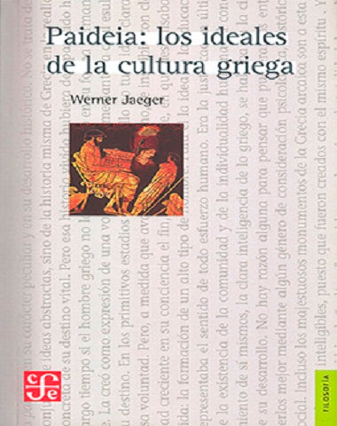 PAIDEIA LOS IDEALES DE LA CULTURA GRIEG