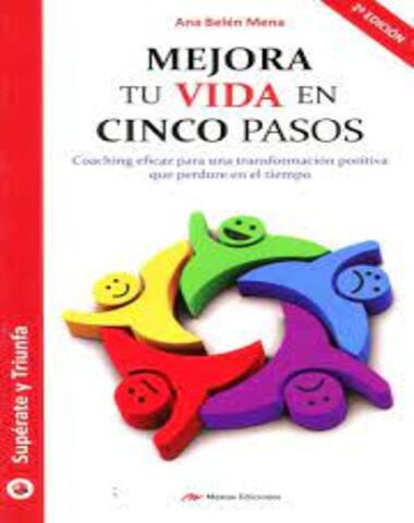MEJORA TU VIDA CON CINCO PASOS
