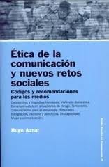 ETICA DE LA COMUNICACION Y NUEVOS RETOS