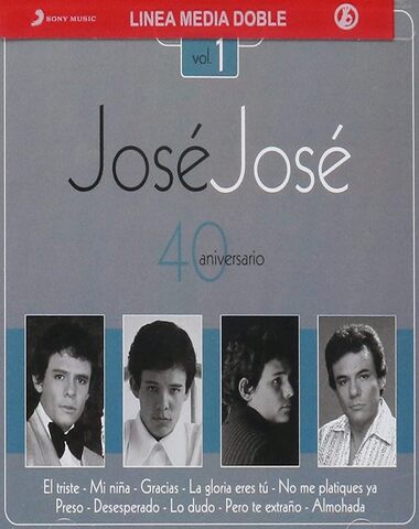 JOSE JOSE 40 ANIVERSARIO VOL 1