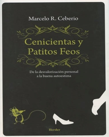 CENICIENTAS Y PATITOS FEOS
