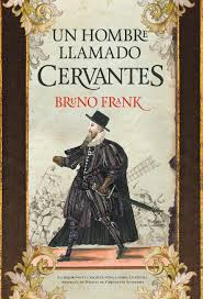 UN HOMBRE LLAMADO CERVANTES