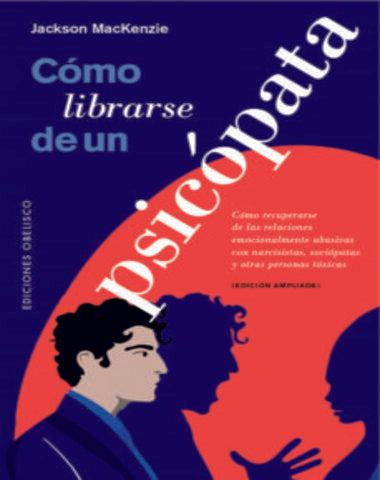 COMO LIBRARSE DE UN PSICOPATA