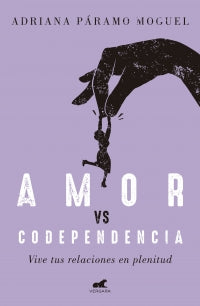 AMOR VS CODEPENDENCIA