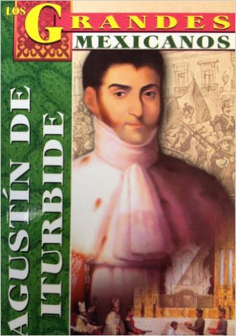 AGUSTIN DE ITURBIDE