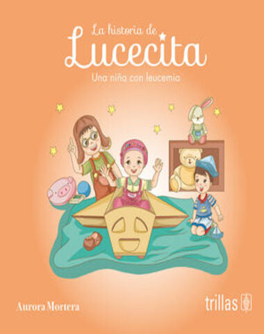 HISTORIA DE LUCECITA UNA NIÑA CON LEUCEM