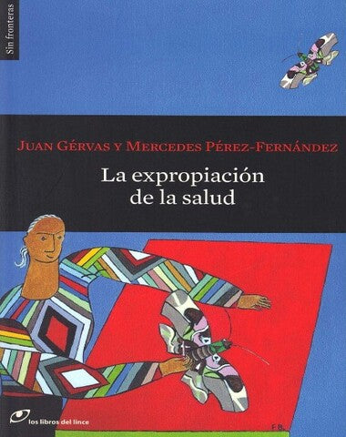 EXPROPIACION DE LA SALUD, LA