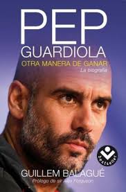 PEP GUARDIOLA OTRA MANERA DE GANAR