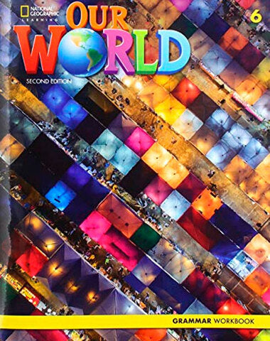 OUR WORLD 6 WB 2 ED