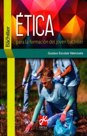 ETICA PARA LA FORMACION DEL JOVEN BACHIL